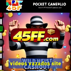 videos vazados site